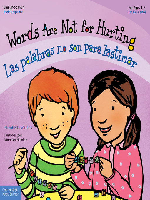 Title details for Words Are Not for Hurting/Las palabras no son para lastimar by Elizabeth Verdick - Available